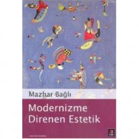 Modernizme Direnen Estetik