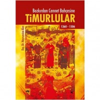 Bozkırdan Cennet Bahçesine Timurlular 1360 1506