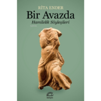 Bir Avazda;Hamilelik Söyleşileri