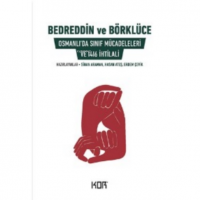 Bedreddin ve Börklüce;Osmanlı`da Sınıf Mücadeleleri ve 1416 İhtilali