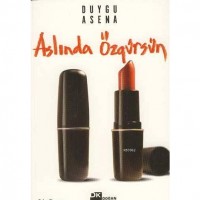 Aslında Özgürsün