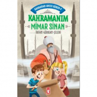 Kahramanım Mimar Sinan - Kahraman Avcısı Kerem 3