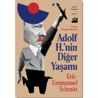 Adolf H.`nin Diğer Yaşamı
