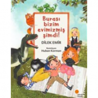Burası Bizim Evimizmiş Şimdi!