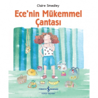 Ece`nin Mükemmel Çantası