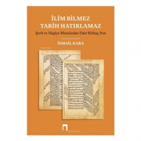 İlim Bilmez Tarih Hatırlamaz