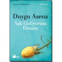 Aşk Gidiyorum Demez