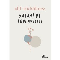 Yabani Ot Toplayıcısı