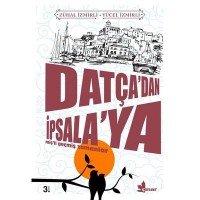 Datça`dan İpsala`ya-Miş`li Geçmiş Zamanlar