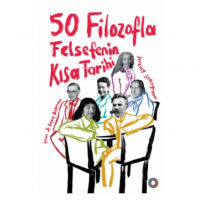50 Filozofla Felsefenin Kısa Tarihi