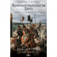 Konstantinopolis`in Zaptı - Bir Keşişin Kaleminden 4. Haçlı Seferi