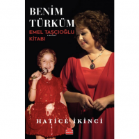 Benim Türküm ;Emel Taşçıoğlu Kitabı