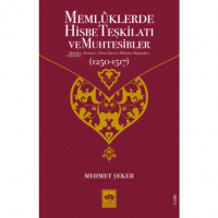 Memlûklerde Hisbe Teşkilatı ve Muhtesibler