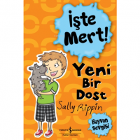 İşte Mert! - Yeni Bir Dost ;Hayvan Sevgisi