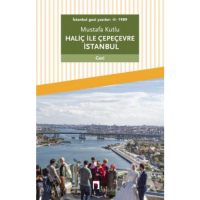 İstanbul Gezi Yazıları - II - 1989 Haliç ile Çepeçevre İstanbul