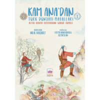 Kam Ana`dan Türk Dünyası Masalları 1