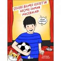 Çelişki Bilmez Lezzet`in Geçmiş Zaman Maceraları