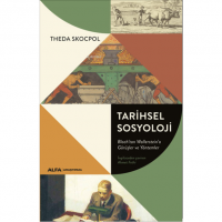 Tarihsel Sosyoloji ;Bloch`tan Wallerstein`a Görüşler ve Yöntemler