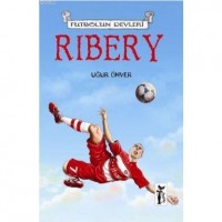 Ribery; Futbolun Devleri