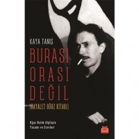 Burası Orası Değil Hayalet Oğuz Kitabı; Oğuz Haluk Alplaçin Yaşamı ve Eserleri