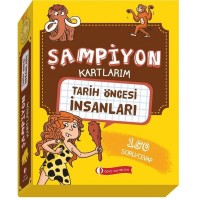 Şampiyon Kartlarım - Tarih Öncesi İnsanları