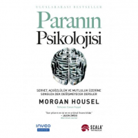 Paranın Psikolojisi;Servet, Açgözlülük ve Mutluluk Üzerine Sonsuza Dek Değişmeyecek Dersler