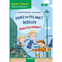 Deniz ve Felaket Üçüzler;Okula Geç Kalıyor!
