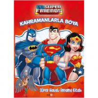 DC Friends Kahramanlarıyla Boya Süper Havalı Boyama Kitabı