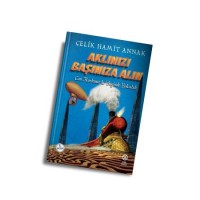 Aklınızı Başınıza Alın