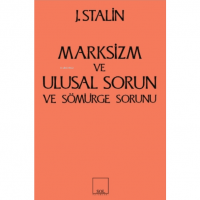 Marksizm ve Ulusal Sorun ve Sömürge Sorunu