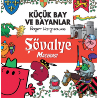 Küçük Bay Ve Bayanlar Şovalye Macerası