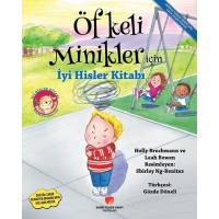 Öfkeli Minikler İçin İyi Hisler Kitabı