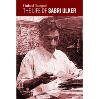 The Life of Sabri Ulker