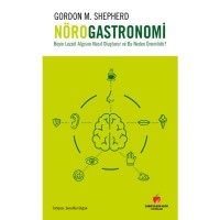 Beyin Lezzet Algısını Nasıl Oluşturur ve Bu Neden Önemlidir