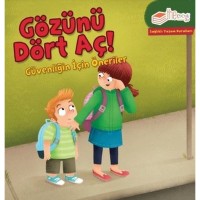 Gözünü Dört Aç Güvenliğin için Öneriler Sağlıklı Yaşam Kuralları