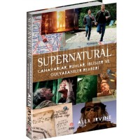 Supernatural Canavarlar,Ruhlar,İblisler ve Gulyabaniler Rehberi