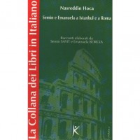 Nasreddin Hoca Semin e Emanuela a Istanbul e a Roma La Collana dei Libri in Italiano Volume 2