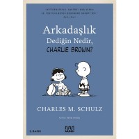 Arkadaşlık Dediğin Nedir. Charlie Brown