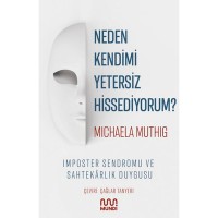 Neden Kendimi Yetersiz Hissediyorum