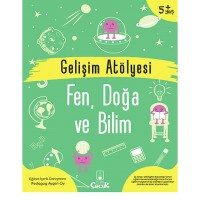 Gelişim Atölyesi Fen, Doğa Ve Bilim