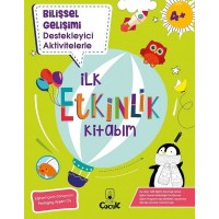 Bilişsel Gelişimi Destekleyici Aktivitelerle İlk Etkinlik Kitabım 4 Yaş
