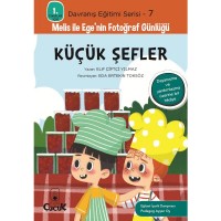 Davranış Eğitimi Serisi 7 Melis ile Ege`nin Fotoğraf Günlüğü Küçük Şefler