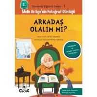 Davranış Eğitimi Serisi 1 Melis ile Ege`nin Fotoğraf Günlüğü Arkadaş Olalım mı