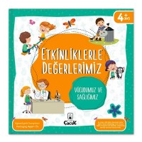 Etkinliklerle Değerlerimiz Vücudumuz ve Sağlığımız