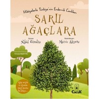 Sarıl Ağaçlara Hikayelerle Türkiye`nin Endemik Canlıları
