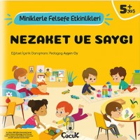 Nezaket Ve Saygı Miniklerle Felsefe Etkinlikleri
