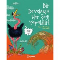 BİR DEVEKUŞU HER ŞEYİ YAPABİLİR!