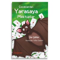 Çocuklardan Yarasaya Mektuplar