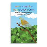 Ardıç Kuşu ile Renklenen Dünya