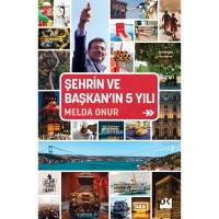 Şehrin ve Başkan`In 5 Yılı